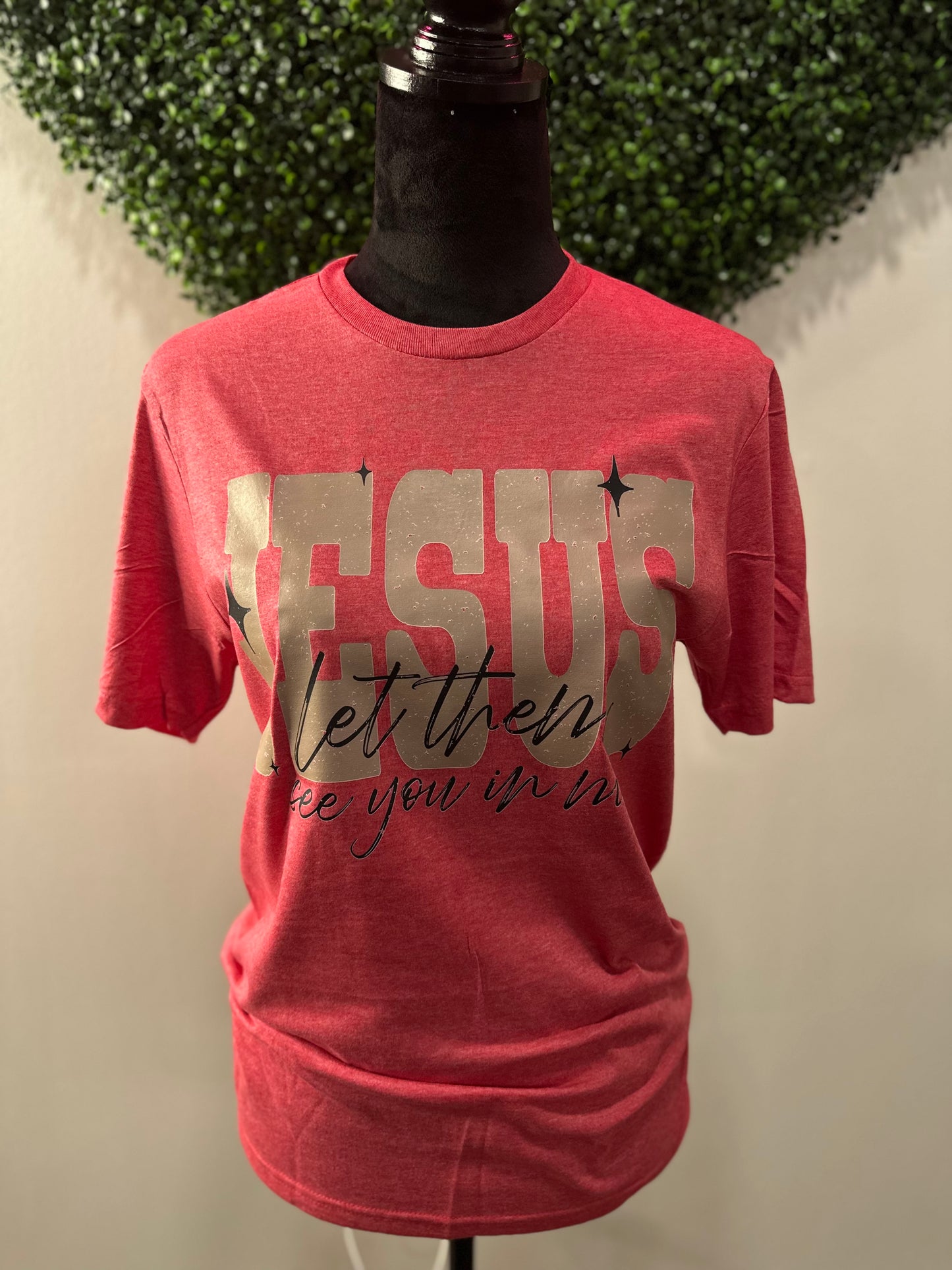 The Let Them See You Tee