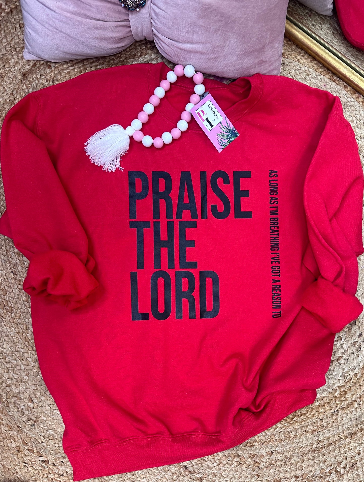 The Praise The Lord Sweatshirt