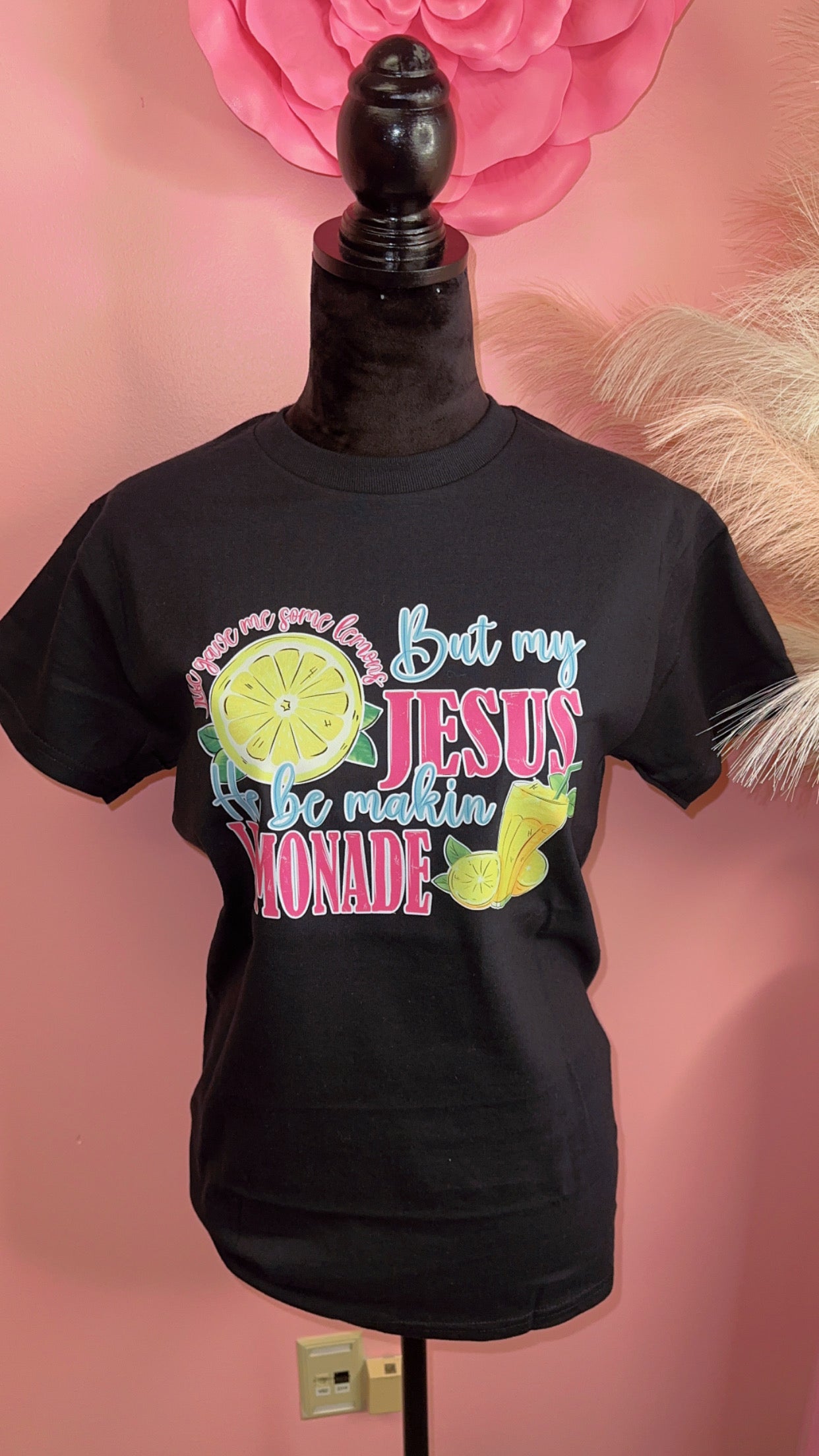 The Jesus Be Makin Lemonade T-shirt