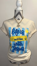 The Life is Better Tee