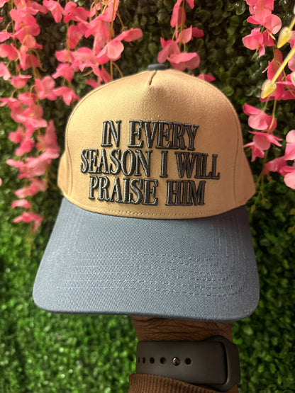 The “In Every Season I Will Praise Him” Hat