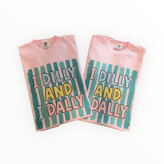 The Dilly Dally T-shirt